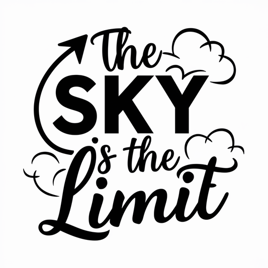 The sky is the limit