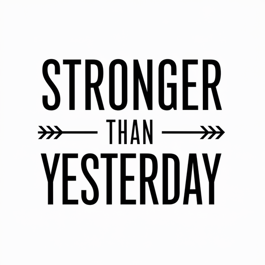 Stronger than yesterday