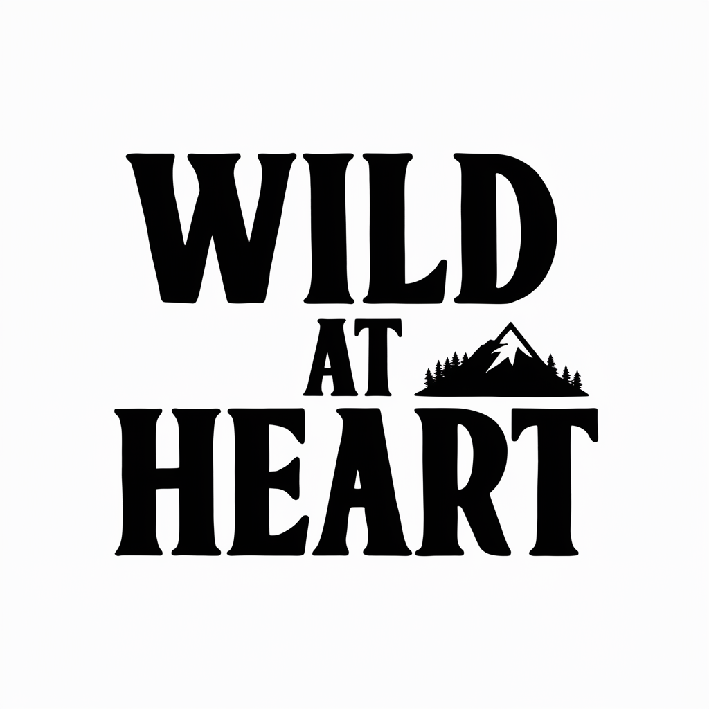 wild at heart