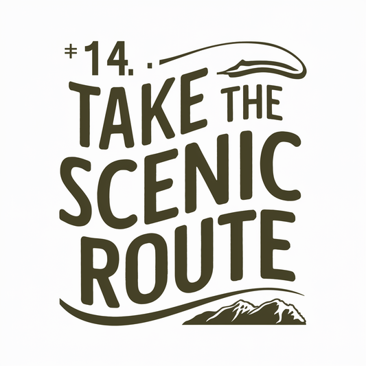 Take the scenic route