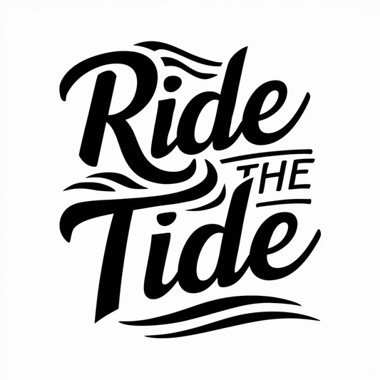 Ride the tide