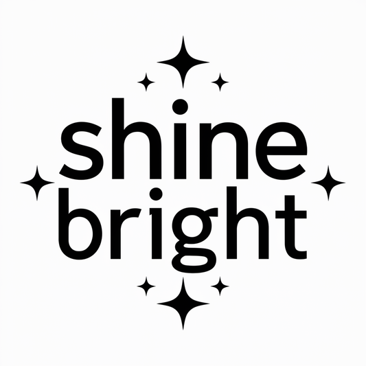 Shine bright