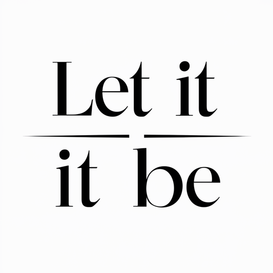 Let it be