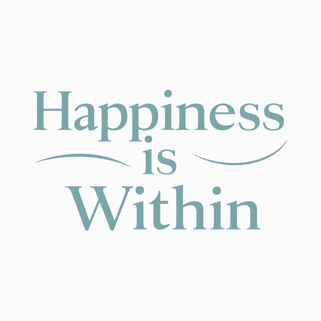 Happiness is within